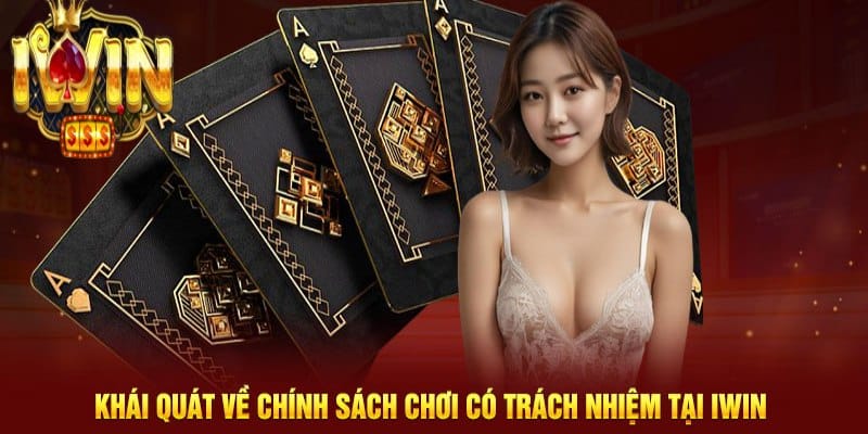 Trách nhiệm cá cược tại Iwin chi tiết cho cược thủ